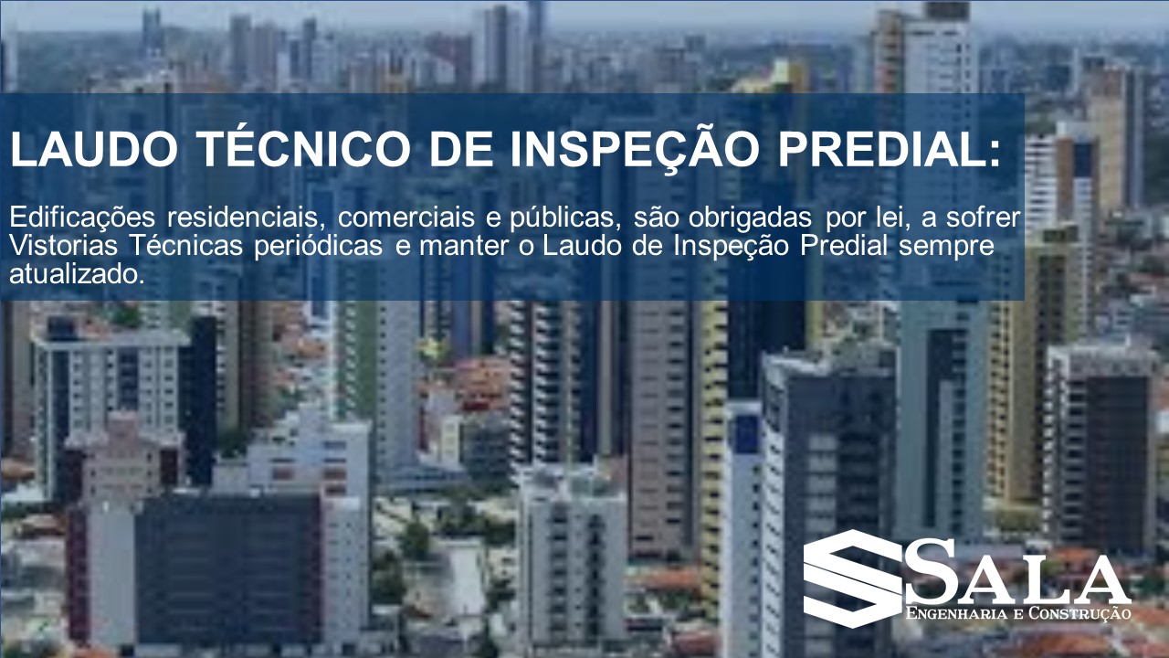 LAUDO TÉCNICO DE INSPEÇÃO PREDIAL SALVADOR BAHIA BRASIL